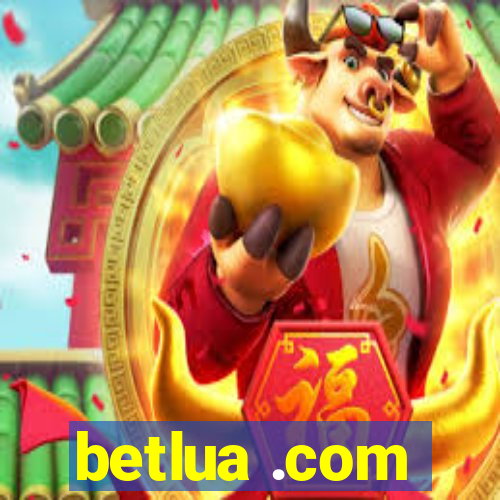 betlua .com